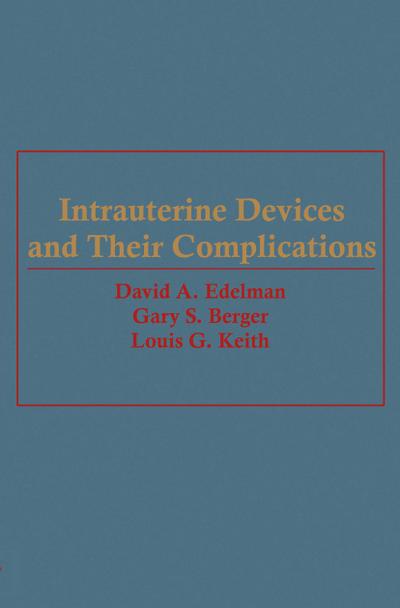 Intrauterine Devices and Their Complications