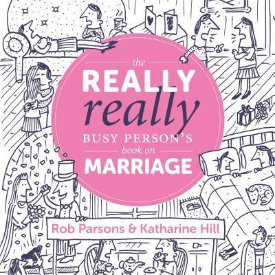 The Really Really Busy Person’s Book on Marriage
