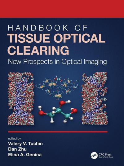 Handbook of Tissue Optical Clearing