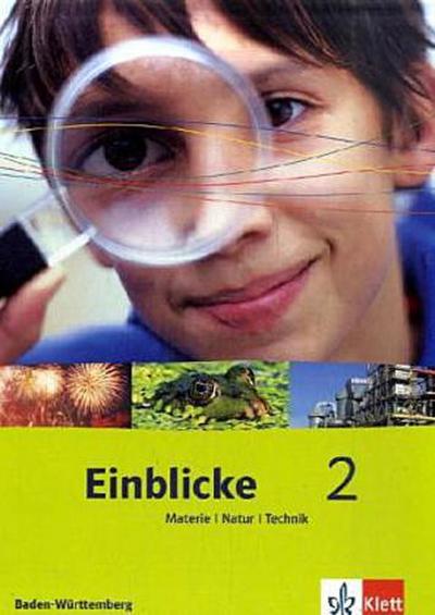 Einblicke Materie - Natur - Technik, Ausgabe Baden-Württemberg 7./8. Schuljahr
