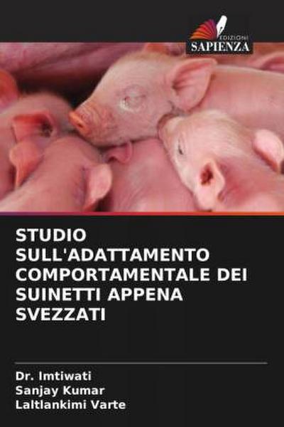 STUDIO SULL’ADATTAMENTO COMPORTAMENTALE DEI SUINETTI APPENA SVEZZATI
