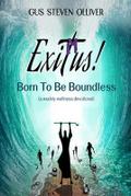 Exitus! Born to be Boundless