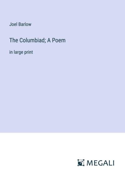 The Columbiad; A Poem