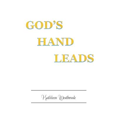 God’s Hand Leads