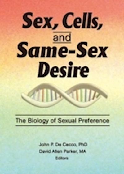 Sex, Cells, and Same-Sex Desire