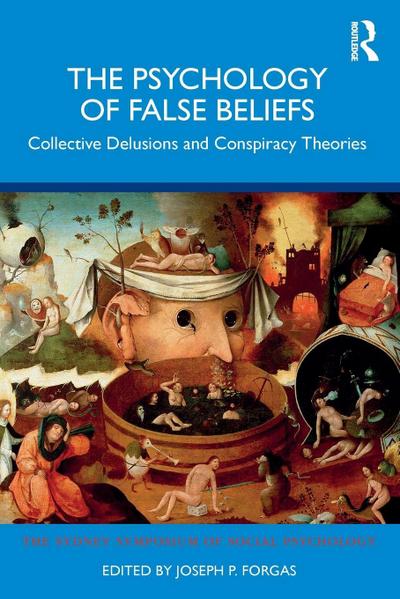 The Psychology of False Beliefs