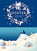 Winter: Das große Lesebuch für die ganze Familie