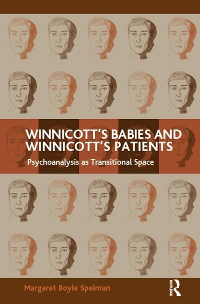 Winnicott’s Babies and Winnicott’s Patients