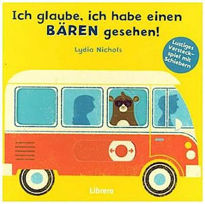 Ich glaube, ich habe einen Bären gesehen