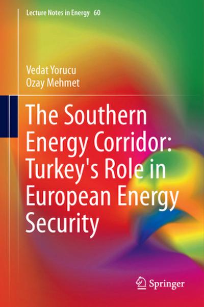 The Southern Energy Corridor: Turkey’s Role in European Energy Security