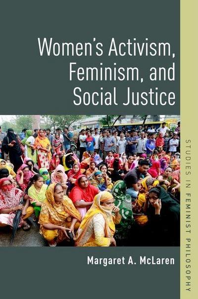 Women’s Activism, Feminism, and Social Justice
