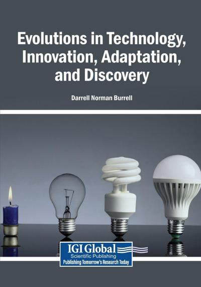 Evolutions in Technology, Innovation, Adaptation, and Discovery