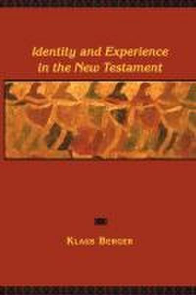 Identity and Experience in the New Testament