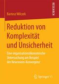 Reduktion von Komplexität und Unsicherheit