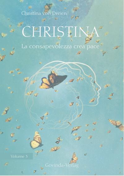 Christina, Volume 3: La consapevolezza crea pace