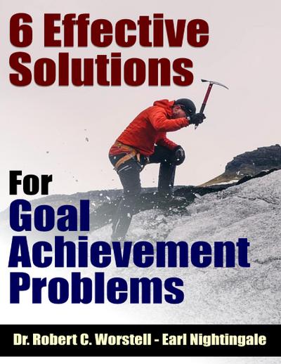 6 Effective Solutions for Goal Achievement Problems