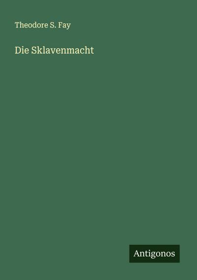 Die Sklavenmacht