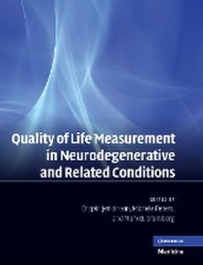 Quality of Life Measurement in Neurodegenerative and Related Conditions