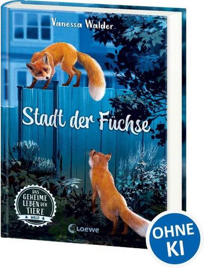 Das geheime Leben der Tiere (Wald) - Stadt der Füchse
