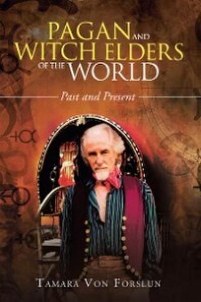Pagan and Witch Elders of the World