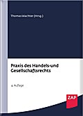 Praxis des Handels- und Gesellschaftsrechts: Buch inkl. Muster CD-ROM