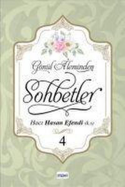 Gönül Aleminden Sohbetler 4
