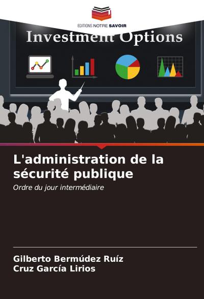 L’administration de la sécurité publique