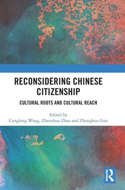 Reconsidering Chinese Citizenship