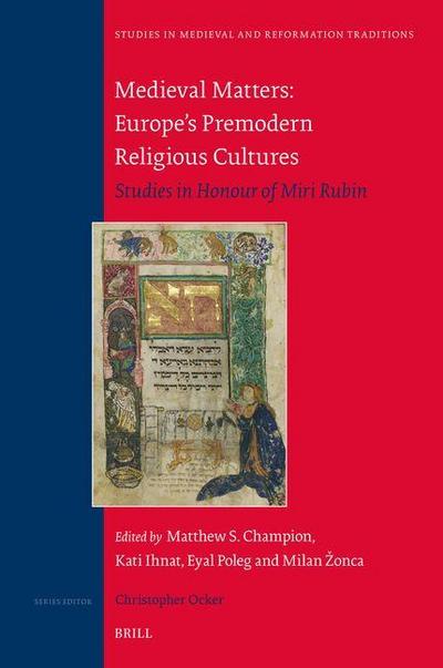 Medieval Matters: Europe’s Premodern Religious Cultures