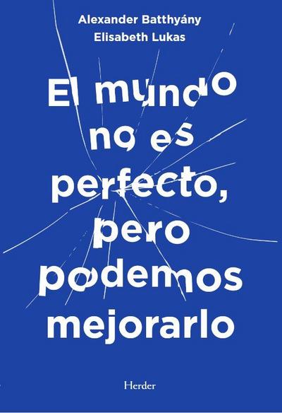 Mundo No Es Perfecto, Pero Podemos Arreglarlo, El -Z