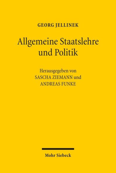 Georg Jellinek: Allgemeine Staatslehre und Politik