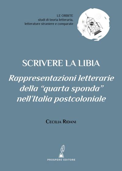 Ridani, C: Scrivere la Libia. Rappresentazioni letterarie de