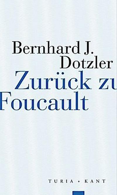 Zurück zu Foucault