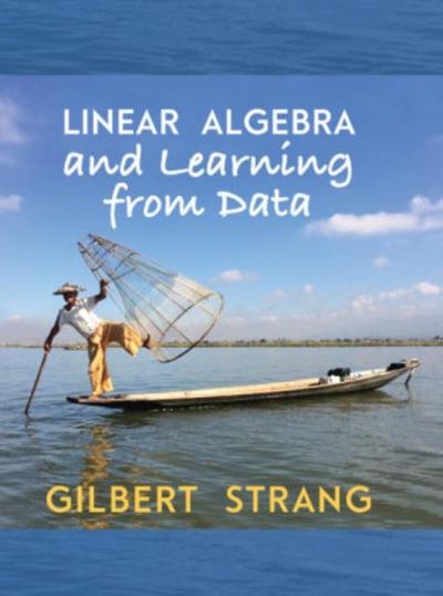 Linear Algebra and Learning from Data - Gilbert Strang