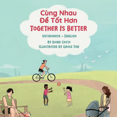 Together Is Better (Vietnamese-English)