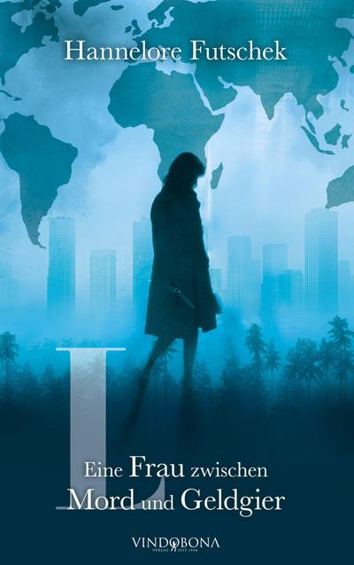 L - Eine Frau zwischen Mord und Geldgier