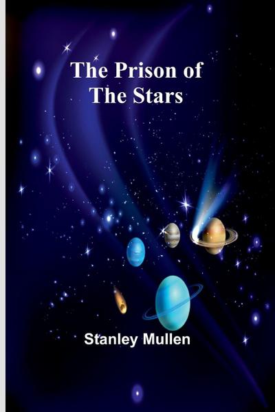 The Prison of the Stars