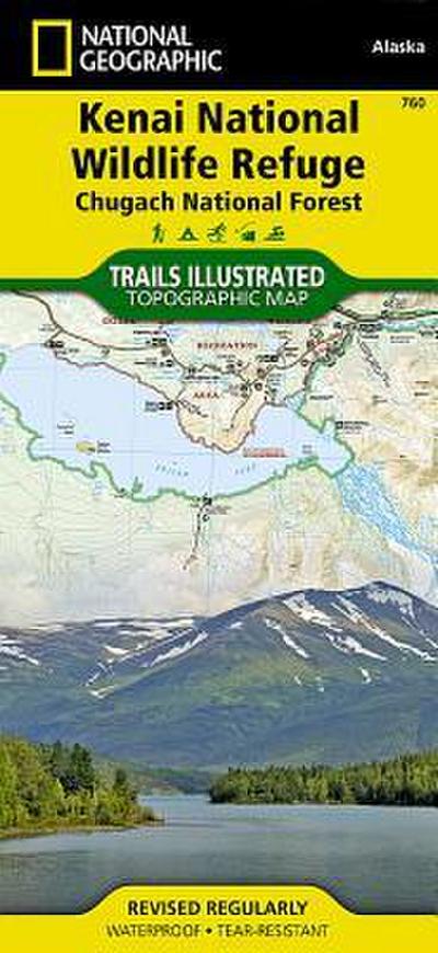 Kenai / Chugach National Forest: National Geographic Trails Illustrated Alaska: Trails Illustrated Other Rec. Areas (National Geographic Trails Illustrated Map, Band 760) - National Geographic Maps - Trails Illust