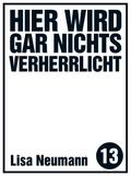 Hier wird gar nichts verherrlicht