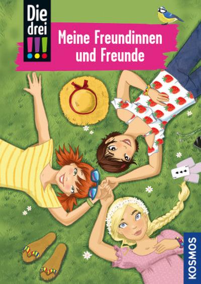Die drei !!!, Meine Freundinnen und Freunde