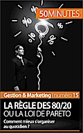 La règle des 80/20 ou la loi de Pareto