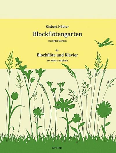Blockflötengartenfür Sopranblockflöte und Klavier