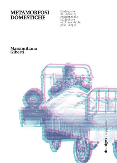 Metamorfosi domestiche. Evoluzione del modello residenziale collettivo nell’era delle post utopie