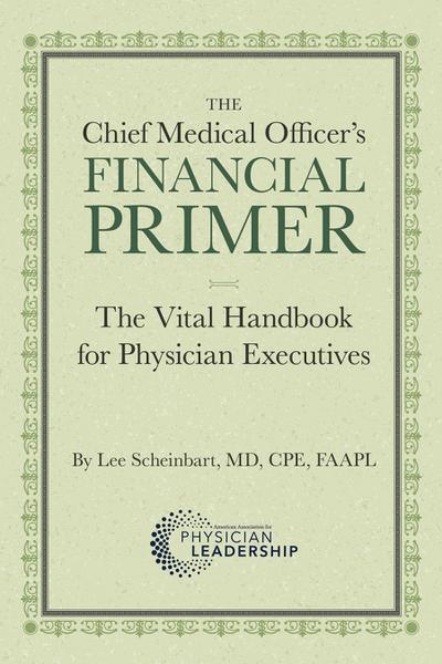 The Chief Medical Officer’s Financial Primer