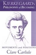 Kierkegaard’s Philosophy of Becoming