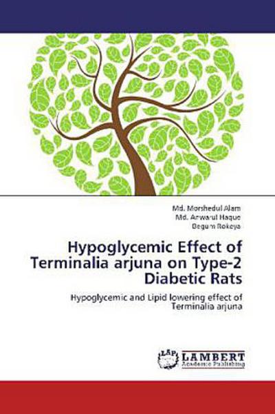 Hypoglycemic Effect of Terminalia arjuna on Type-2 Diabetic Rats