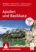 ROTHER Wanderführer Apulien und Basilikata. 50 Tou