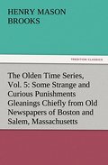 The Olden Time Series, Vol.5: Some Strange and Cur