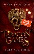 Dragon Games - Herz aus Feuer
