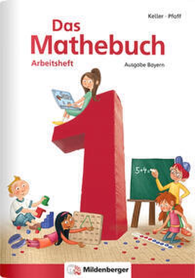 Das Mathebuch 1 - Arbeitsheft - Ausgabe Bayern